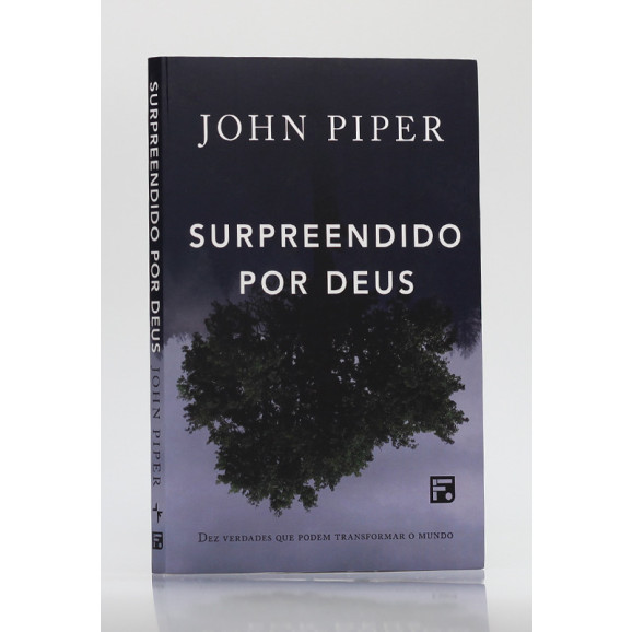 Surpreendido Por Deus | John Piper