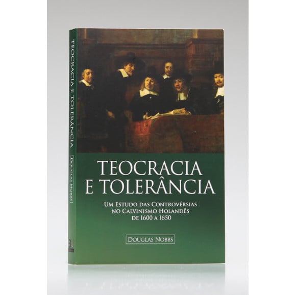 Teocracia e Tolerância | Douglas Nobbs