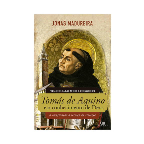 Tomás de Aquino e o Conhecimento de Deus | Jonas Madureira