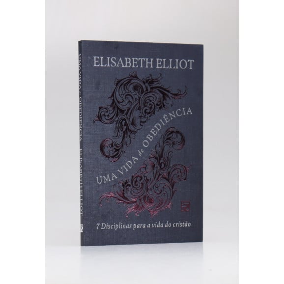 Uma Vida de Obediência | Elisabeth Elliot