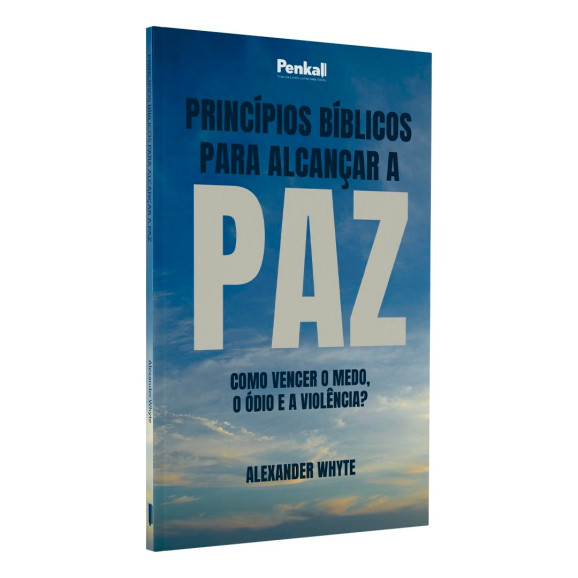 Princípios Bíblicos para Alcançar a Paz | Editora Penkal