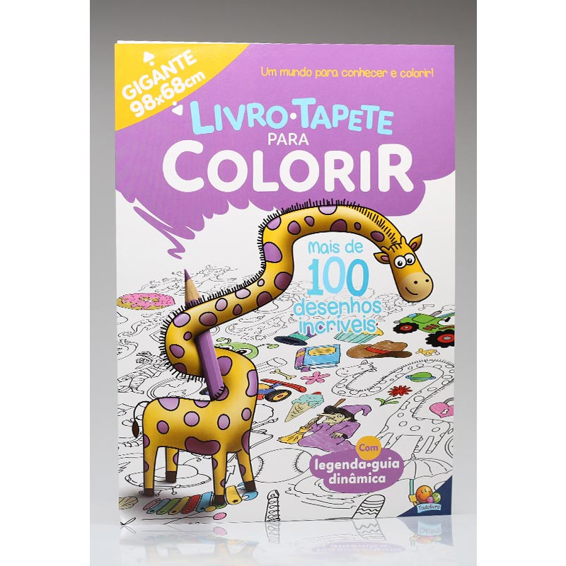 Livro-Tapete Para Colorir: Mais de 100 Desenhos Incríveis - Lupel