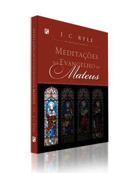 Meditações no Evangelho de Mateus | J. C. Ryle