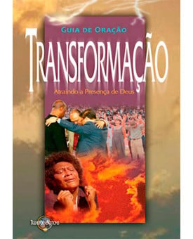 Guia de Oração | Transformação | Prayer Transformation Ministries