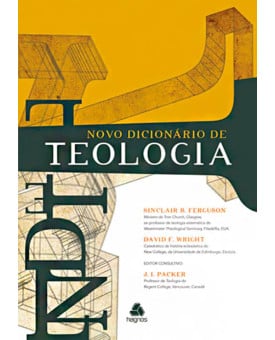 Novo Dicionário de Teologia | Sinclair B. Ferguson