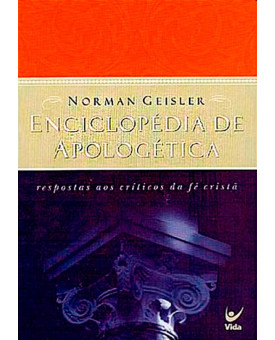 Enciclopédia De Apologética | Norman Geisler