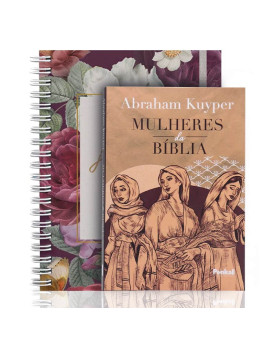 Kit Planner Minha Jornada Diária | Flores Bordô + Mulheres da Bíblia | Abraham Kuyper | Em Busca da Palavra