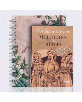 Kit Planner Minha Jornada Diária | Flores Carmesin + Mulheres da Bíblia | Abraham Kuyper | Em Busca da Palavra