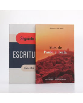 Kit Atos de Paulo e Tecla | Cláudio da Chaga Soares + Segundo as Escrituras | Charles H. Dodd | Um Único Deus