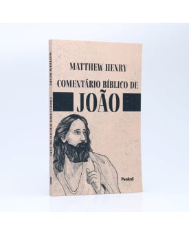 Comentário Bíblico de João | Matthew Henry 