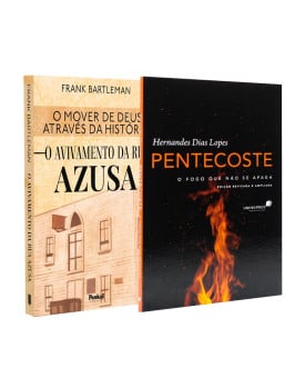 Kit O Avivamento da rua Azusa + Pentecoste | Hernandes Dias Lopes | Fogo e Chama pelo Espírito