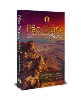 Pão Diário vol 26 - Israel: Uma meditação para cada dia do ano | Anne Cetas | Pão Diário