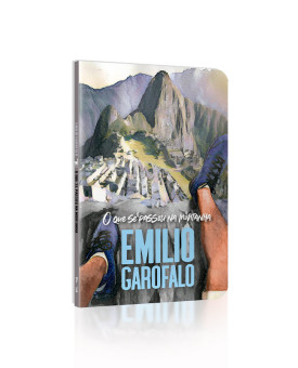 O Que se Passou na Montanha | Emílio Garofalo Neto