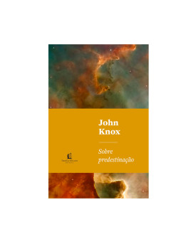 Sobre Predestinação | John Knox
