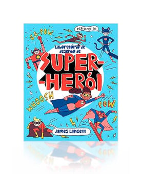 Laboratório de Desenho de Super Herói | Pé da Letra