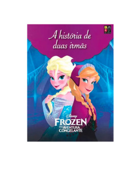 A História de Duas Irmãs I Frozen Uma Aventura Congelante I Disney