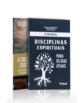 Kit 2 livros | A Cruz de Cristo + Fé Em Prática: Disciplinas Espirituais Para os Dias Atuais | Disciplina e Fé