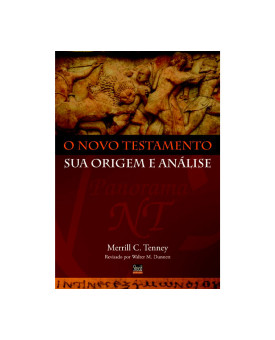 Novo Testamento Sua Origem e Análise I Merrill C. Tenney