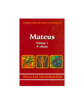 Comentário do Novo Testamento | Mateis Vol 1 | William Hendriksen