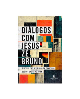 Diálogos com Jesus | Zé Bruno