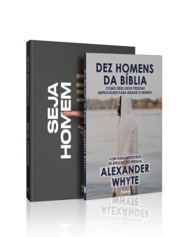 Kit 2 livros | Dez Homens da Bíblia | Alexander Whyte + Seja Homem | Telmo Martinello | Homens de Deus