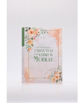 Devocional | 3 Minutos com Andrew Murray | Floral