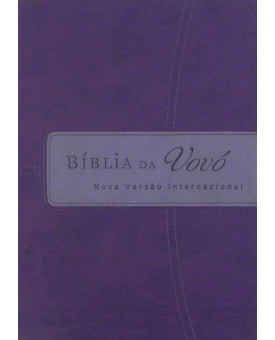 Bíblia da Vovó | NVI | Letra Grande | Luxo | Violeta