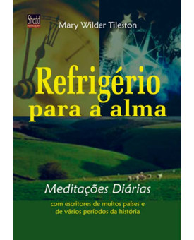 Refrigério Para a Alma | Mary Wilder Tileston