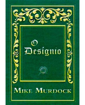 O Desígnio | Dr. Mike Murdock