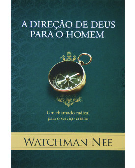 A Direção De Deus Para O Homem | Watchman Nee 