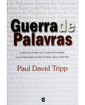 Guerra De Palavras | Paul David Tripp 