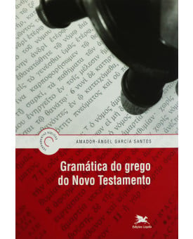 Gramática do Grego do Novo Testamento | Ferramentas Bíblicas | García Santos 
