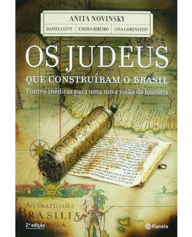 Livro Os Judeus Que Construíram O Brasil | Anita Novinsky