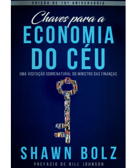 Chaves para a Economia do Céu | Shawn Bolz