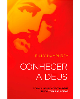 Conhecer a Deus | Billy Humphrey