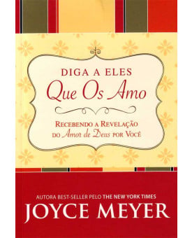 DIGA A ELES Que Os Amo | Joyce Meyer