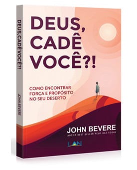 Deus Cade Você? | John Bevere