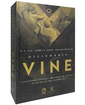 Dicionário Vine | W. E. Vine | Merril F. Unger | William White Jr.