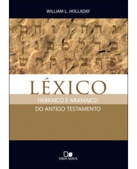 Livro Léxico Hebraico E Aramaico Do Antigo Testamento | William L. Holladay