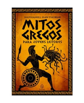 Os Mitos Gregos Para Jovens Leitores | Nathaniel Hawthorne