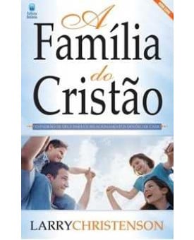 A Família do Cristão |  Larry Christenson