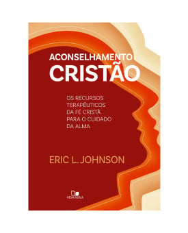 Aconselhamento Cristão | Eric L. Johnson