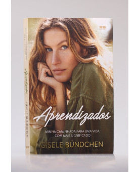 Aprendizados | Gisele Bündchen