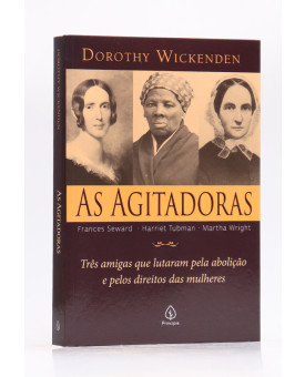 As Agitadoras | Dorothy Wickenden