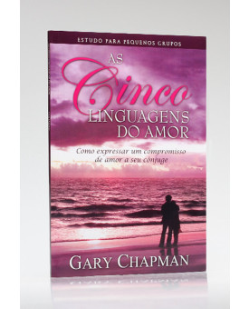 As Cinco Linguagens do Amor | Gary Chapman
