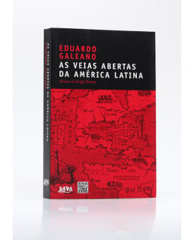 As Veias Abertas da América Latina | Eduardo Galeano