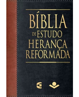 Bíblia de Estudo Herança Reformada | RA | Letra Normal | Capa Sintética | Preta e Marrom 