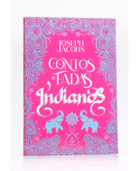 Contos de Fadas Indianos | Joseph Jacobs