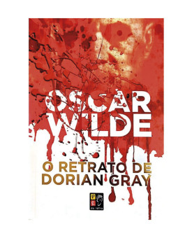 O Retrato De Dorian Gray | Oscar Wilde | Pé Da Letra
