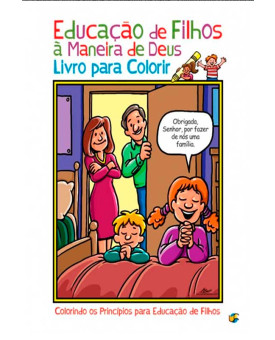 Livro Educação de Filhos a Maneira de Deus Para Colorir - UDF (Universidade da Família)